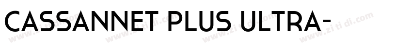 Cassannet Plus Ultra字体转换 Cassannet Plus Ultra字体转换